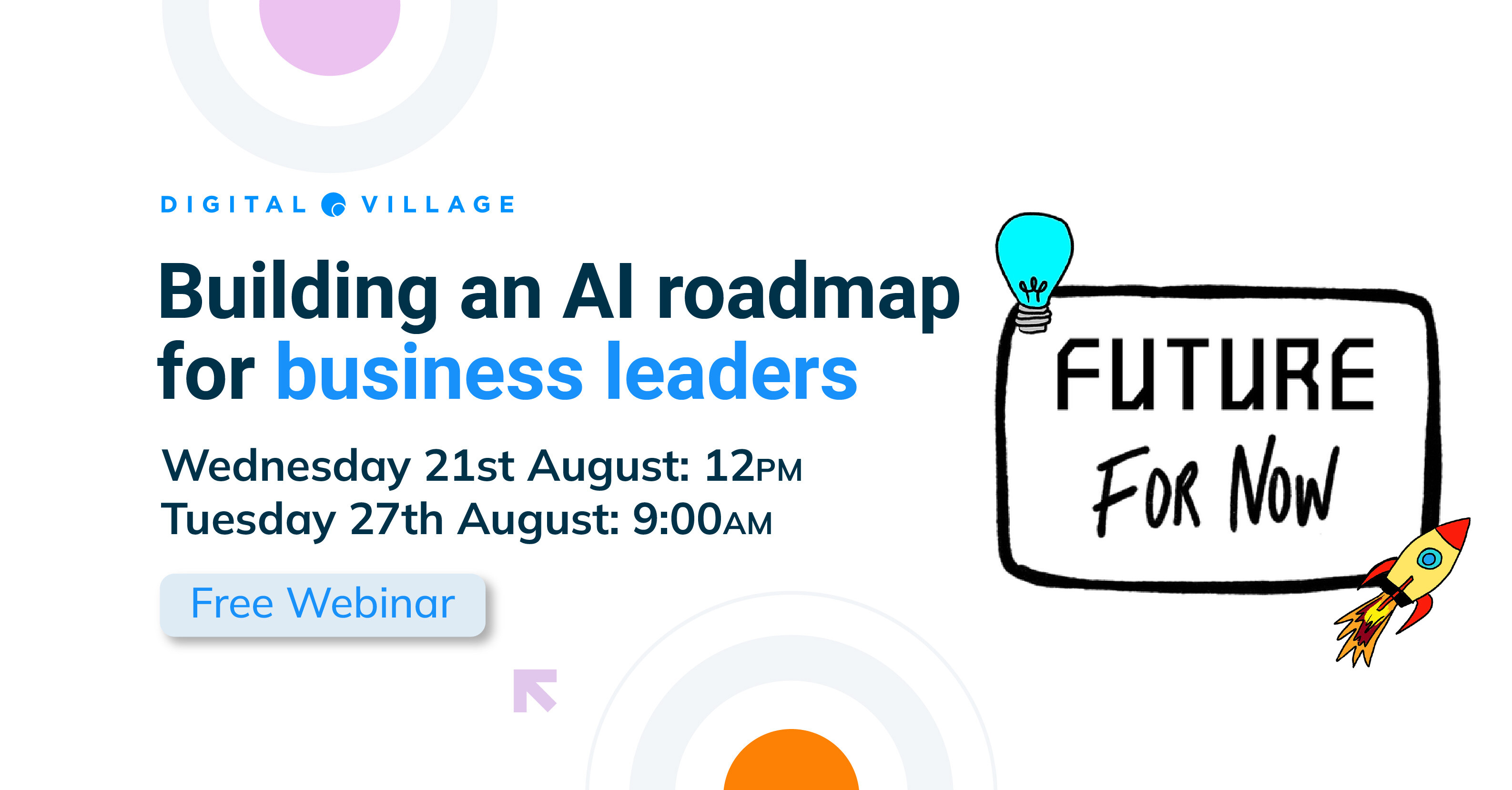 Building an AI Roadmap for Business Leaders | Free 45-Minute Webinar